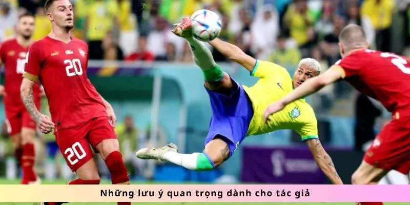 Tác Giả 3 Những lưu ý quan trọng
