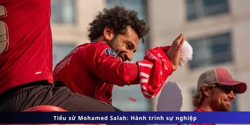 Tiểu sử Mohamed Salah: Hành trình sự nghiệp